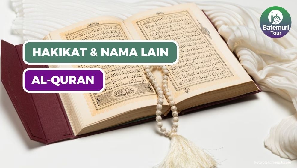 Hakikat dan Nama Lain Al-Quran Karim